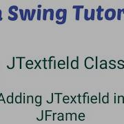 Javaswing Tutorial5 Adding JTextfield In JFrame