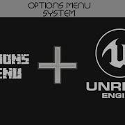 Options Menu Tutorial UE4
