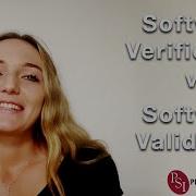 Software Verification Vs Software Validation