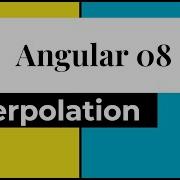 Angular 8 Interpolation