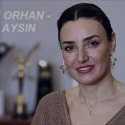 Sevcan Orhan Sen Bir Aysın MUHTEŞEM