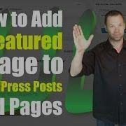 How To Add A Featured Image To WordPress Posts And Pages A WordPress Tutorial