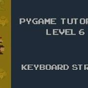 Pygame Tutorial 6 Keyboard Input Controls Key Pressed Event
