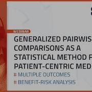 Generalized Pairwise Comparisons As A Statistical Method For Patient Centric Medicine Webinar