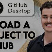 Как загрузить проект в GitHub с помощью программного обеспечения GitHub Desktop Руководство 2026