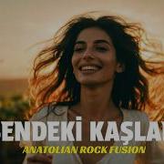 Sendeki Kaşlar Rumeli Türküsü Psychedelic Anatolian Rock