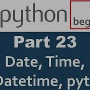 Python Tutorial Part 23 Datetime Date Time And Pytz Timezone