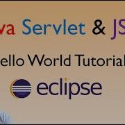 Java Servlet And JSP Hello World Tutorial With Eclipse Maven And Apache Tomcat