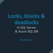Locks Blocks And Deadlocks In SQL Server