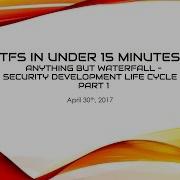 Anything But Waterfall Security Development Life Cycle Part 1