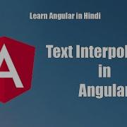 Learn Angular In Hindi Text Interpolation In Angular String Interpolation In Angular
