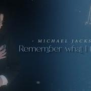 Remeber What I Told You Michael Jackson Lyrics Español English Audio Mejorado