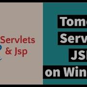 Apache Tomcat Servlet And JSP Setup On Windows