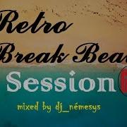 RETRO SESION BREAKBEAT 68 Mixed By Dj Némesys