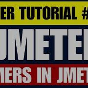 JMeter Tutorial 22 Timers In JMeter