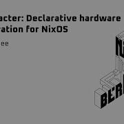 NixCon2024 NixOS Facter Declarative Hardware Configuration For NixOS