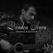 Rıza Tamer Benden Sonra Slowed Reverb