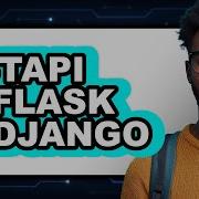 Fastapi Vs Flask Vs Django Which Is Better