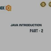 Java Introduction Part 2 QO BOX