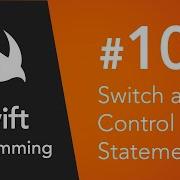 Swift 4 Programming 10 Switch And Loop Control Statements