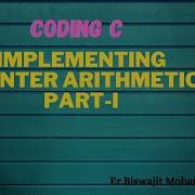 Pointer Arithmetic Lec 44 Incrementing Pointer Variables Pointers Arithmetic In C Program