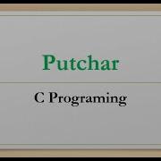 Mastering Console Output In C Programming With Putchar Cprogramming Putchar Alx Char