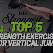 Top 5 Strength Exercises To Develop Vertical Jump