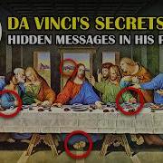 Secrets Of The Last Supper What Did Da Vinci Really Hide In His Masterpiece