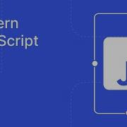 Modern JavaScript