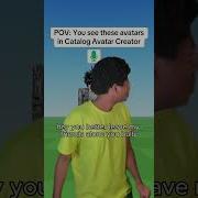 POV You See These Avatars In Catalog Avatar Creator