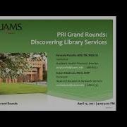 PRI Grand Rounds UAMS Library Services 4 15 2021