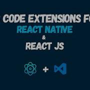 Top VS Code Extensions Every React React Native Developers MUST Know