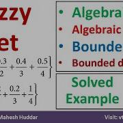 10 Find The Algebraic Sum Product Bounded Sum Difference Given Fuzzy Sets By Mahesh Huddar