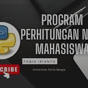 Program Perhitungan Nilai Mahasiswa Menggunakan Bahasa Pemrograman Python