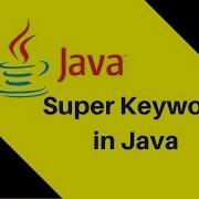 8 12 What Is Super Keyword In Java Part 2
