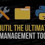 Shutil The Ultimate Python File Management Toolkit