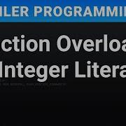Function Overloads On Integer Literals Compiler Programming Ep131