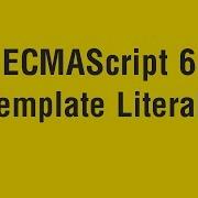 Learn ECMAScript 6 In Arabic 06 Template Literals