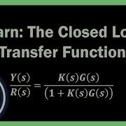 Closed Loop Transfer Function Quick Concepts In Controls 1