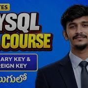 Primary Key Foreign Key In Telugu MySQL Primary Key Foreign Key Tutorial