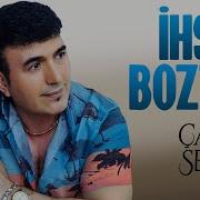 İhsan Boztaş Çarem Sensin
