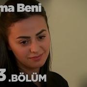 Unutma Beni 1273 Bölüm