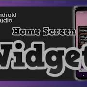 How To Create A Home Screen Widget For Android