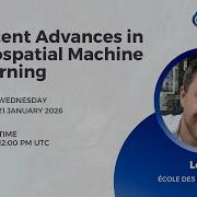 Recent Advances In Geospatial Machine Learning