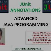 JUnit Annotations Advanced Java Programming Mrs K Balasaranya AP CSE RMDEC