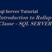 Rollup Clause In Sql Server