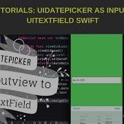 Swift Tutorials UIDatePicker As InputView To UITextField Swift