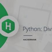Python Day 4 HackerRank Python Division Hindi
