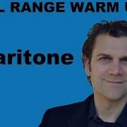 Singing Warm Up Baritone Full Range