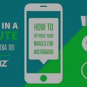 Instagram Tip 1 How To Optimize Images For Instagram Pt 1